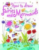 Fiona Watt - Fairies and Mermaids