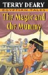 Terry Deary, Helen Flook - The Magic and the Mummy