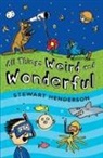 Stewart Henderson, Nigel Baines - All Things Weird and Wonderful