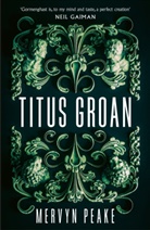 Mervyn Peake - Titus Groan