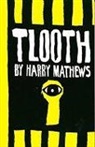 Harry Mathews - Tlooth
