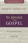 Joseph A. Fitzmyer - To Advance the Gospel