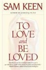 Sam Keen - To Love and Be Loved