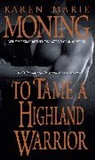 Karen Moning, Karen Marie Moning, Moning Karen Marie - To Tame a Highland Warrior