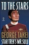 George Takei - To the Stars