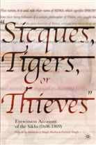 A. Singh Madra, Amandeep Singh Madra, Singh, Singh, P Singh, P. Singh... - Siques, Tigers Or Thieves