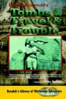 Lawrence Griswold - Tombs, Travel and Trouble