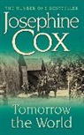 Josephine Cox - Tomorrow the World