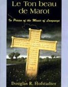 Douglas R. Hofstadter - Le Ton Beau de Marot