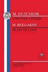 Mikhail Bulgakov, Bulgakov Mikhail, A. Pyman, Avril Pyman - Bulgakov: Heart of a Dog