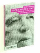 E. H. Gombrich, Ernst Gombrich, Ernst H. Gombrich, Leonie Gombrich - Topics of Our Time