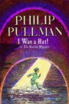 Philip Pullman, P. Bailey - I Was a Rat