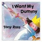 Tony Ross, Ross Tony - I Want My Dummy