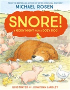 Langley, Jonathan Langley, Rose, Michae Rosen, Michael Rosen, Rosen Michael... - Snore