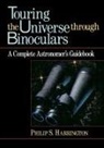 Philip S Harrington, Philip S. Harrington, Phillip S. Harrington - Touring the Universe Through Binoculars