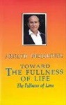 arnaud Deojardins, Arnaud Desjardins, First Last - Toward the fullness of life