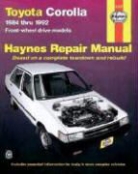 Alan Harold Ahlstrand, J. H. Haynes, John Haynes - Toyota Corolla FWD (1984-1992) Haynes Repair Manual (USA)