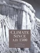 Bradley, Bradley, R. S. Bradley, R. S. Jones Bradley, R.s. Jones Bradley, Raymond S. Jones Bradley... - Climate Since Ad 1500