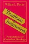 William Portier, William L Portier, William L. Portier - Tradition and Incarnation