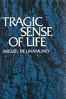 Miguel de Unamuno, Miguel de Unamuno - Tragic Sense of Life