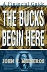John V. Medeiros - The Bucks Begin Here
