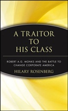 H. Rosenberg, Hilary Rosenberg, John Rosenberg - Traitor to His Class