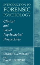 David Shapiro, Lenore E Walker, Lenore E. A. Walker, Lenore E.A. Walker - Introduction to Forensic Psychology