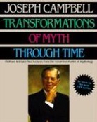 Joseph Campbell - Transformations of myth through