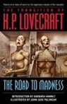 H. P. Lovecraft, John Jude Palencar - The Road to Madness