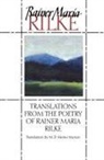 M. D. Herter Norton, Rainer Maria Rilke - Translations from the Poetry of Rainer Maria Rilke (Revised)