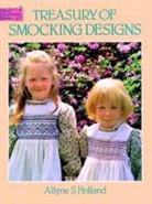 A. S. Holland, A.S. Holland, Allyne S. Holland - Treasury of Smocking Designs