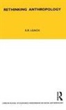 E R Leach, E. R. Leach - Rethinking Anthropology