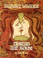 Opera and Choral Scores, Richard Wagner, Felix Mottl - Tristan Und Isolde