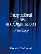 Thomas R. van Dervort, Thomas R.van Dervort, DERVORT THOMAS R VAN, Thomas R. Van Dervort - International Law and Organization