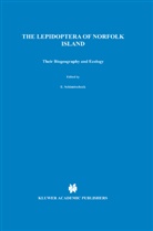 J D Holloway, J. D. Holloway, J.D. Holloway - Lepidoptera of Norfolk Island. Their Biogeography and Ecology
