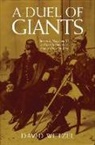 David Wetzel - A Duel of Giants: Bismarck, Napoleon III, and the Origins of the Franco-Prussian War