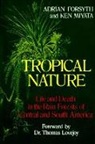 Adrian Forsyth, Ken Miyata, Sarah Landry - Tropical Nature