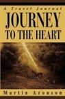 Martin Aronson - Journey to the Heart