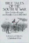Clarence Poe, Clarence Poe, Betsy Seymour - True Tales of the South At War