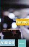 Keith Lowe - Tunnel Vision