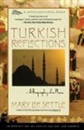 Mary Lee Settle - Turkish Reflections of a Place