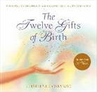 Charlene Constanzo, Charlene Costanzo, Wendy Wassink Ackison, Jill Reger - The Twelve Gifts of Birth
