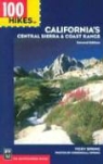 Tom KirKendall, Vicky Spring, Vicky/ Kirkendall Spring, Tom KirKendall - 100 Hikes in California's Central Sierra & Coast Range