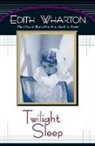 Edith Wharton - Twilight Sleep