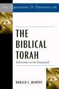 Roland E Murphy, Roland E. Murphy, Roland Edmund Murphy, Paulist Press - 101 Questions & Answers on the Biblical Torah Reflections on the Pentateuch