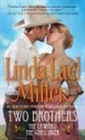 Linda Lael Miller - Two Brothers