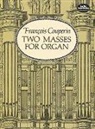 Classical Piano Sheet Music, F. Couperin, Francois Couperin, François Couperin - 2 Masses for Organ
