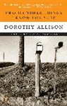 Dorothy Allison, Dorothy Allison - Two or Three Things I Know For Sure