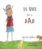 Amamda Haley, Harriet Ziefert, Amanda Haley - 33 Uses for Dad