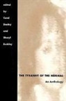 Sheryl Buckley, Carol Donley, Carol C. Donley - The Tyranny of the Normal: An Anthology